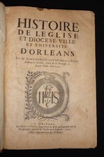 Histoire de l'église et diocèse, ville et université d'Orléans