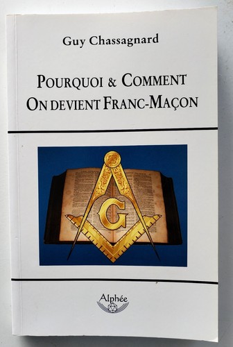 Franc maçonnerie pourquoi et - pourquoi,