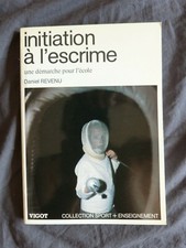 D. REVENU, "Initiation à L'Escrime - Une Démarche pour L'Ecole", Vigot, 1985 (1)