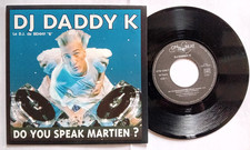 RARE SP ELECTRO / HIP HOP DJ DADDY K - DO YOU SPEAK MARTIEN ? + 1 - 1991
