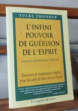 Thondup Tulku L'INFINI POUVOIR DE Guérison DE L'ESPRIT Selon Le Bouddhisme  