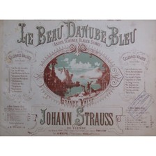 STRAUSS Johann Le Beau Danube Bleu Piano 4 mains XIXe