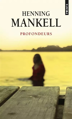 Profondeurs henning mankell - henning,
