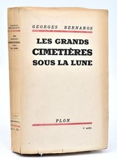 Georges Bernanos : LES GRANDS CIMETIERES SOUS LA LUNE. 1938. Guerre d'Espagne