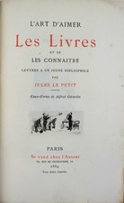 LE PETIT, Jules L'art d'aimer les livres et de les connaître. Lettres à un jeune