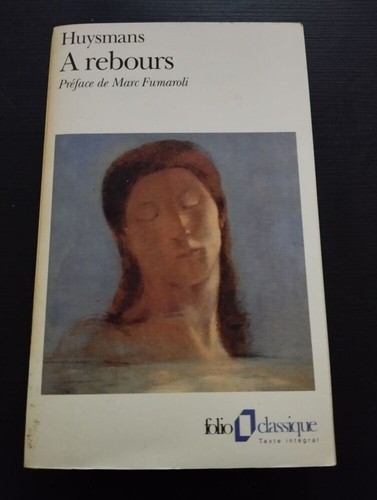 Rebours huysmans fumaroli - rebours,
