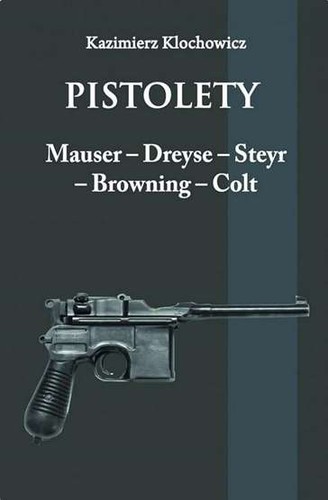 Pistolety mauser dreyse - mauser, steyr