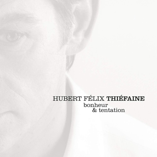 Hubert felix thiefaine bonheur - hubert,