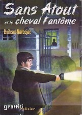 Sans Atout et le cheval fantôme - Pierre Boileau - V1572878