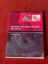 MASSAGE DES ZONES REFLEXES DES MAINS - EDITION MALOINE - 2006 