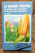 Le monde végétal , les