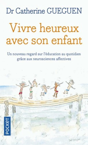 Vivre heureux avec son enfant