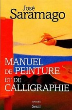 Manuel de peinture et de calligraphie, José Saramago