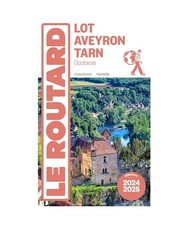 Guide du Routard Lot, Aveyron