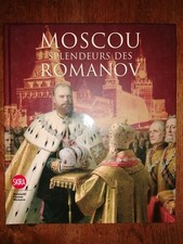 Moscou, Splendeurs Des Romanov, ED. Skira 
