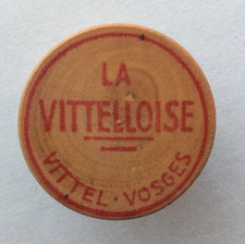 Bouchon capsule ancien  : LA VITTELLOISE - Vittel. Vosges   (bois et liège)