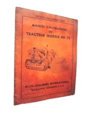 MANUEL D'INSTRUCTIONS DU TRACTEUR MODELE HD 7G ALLIS-CHALMER INTERNATIONAL
