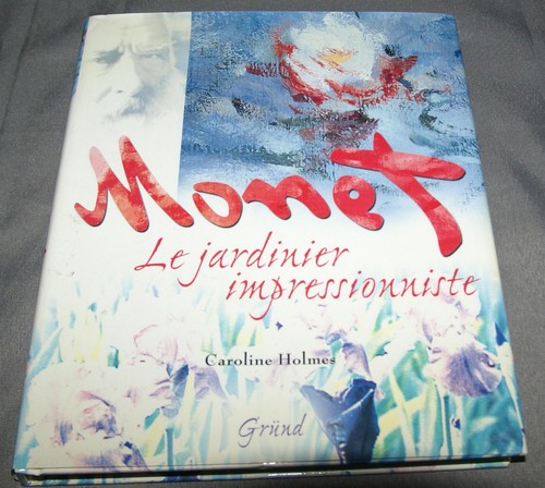 Livre monet le - monet, jardinier