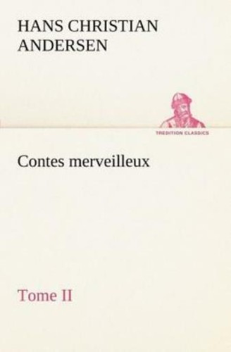 Contes merveilleux tome ii - tome,