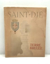 Saint-Dié terre brûlée - Georges Beaumont E.O. 1946