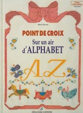 Point de croix Sur un air d'Alphabet Marie Pieroni