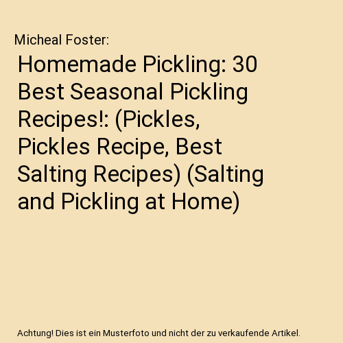 Homemade pickling best - homemade,