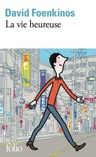 David Foenkinos La vie heureuse (Poche)