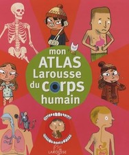 Mon atlas du corps humain -