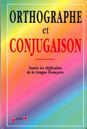 Orthographe conjugaison - conjugaison,