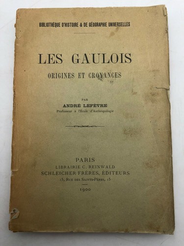 André lefevre les gaulois - -,