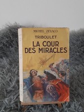 TRIBOULET LA COUR DES MIRACLES / MICHEL ZEVACO / LE LIVRE POPULAIRE / 1952