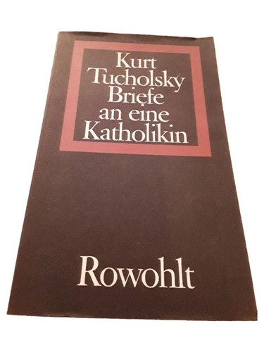 Kurt tucholsky lettres une - kurt,