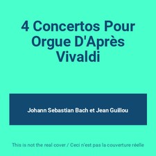 4 Concertos Pour Orgue