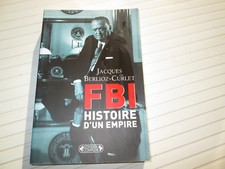   FBI. Histoire d'un Empire