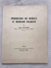 Détermination des minéraux au microscope polarisant par André Ovtracht 1956. 