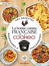 La bonne cuisine française au Cookeo: Mes recettes gourman... | Livre | état bon
