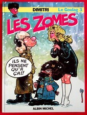 LE GOULAG T. 3 LES ZOMES -