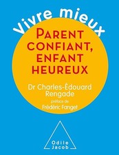 Parent confiant,enfant heureux