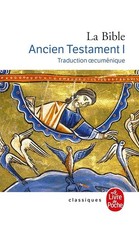 La Bible : Ancien Testament, tome 1 - Collectif