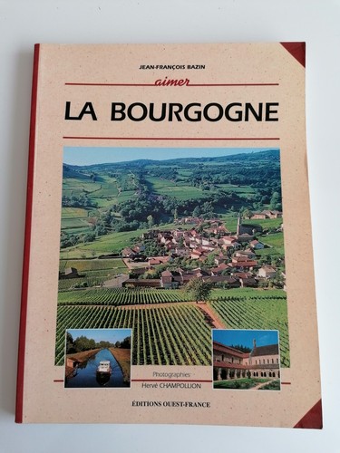 Livre aimer bourgogne - bourgogne,