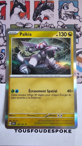 Palkia 136 191 neuf holo - 136/191,