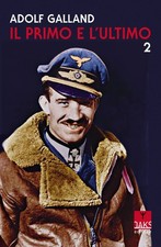 Adolf Galland Il primo e