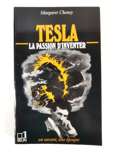 Tesla passion inventer - la, d'inventer