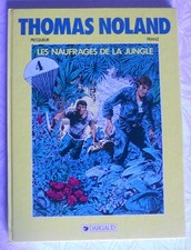 THOMAS NOLAND 4  Les naufragés de la jungle BD EO 1989 dargaud