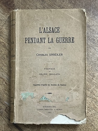 Alsace pendant guerre - l'alsace,