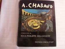 [CHABAUD] Max-Philippe DELAVOUET - Chabaud, l'homme et le cadre
