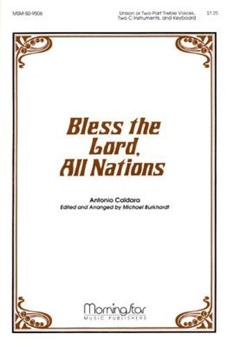Bless the lord all - bless,