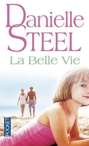 Danielle steel belle vie - la,