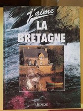 J'aime : La Bretagne / Editions Atlas  1995
