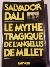 SALVADOR DALI - LE MYTHE TRAGIQUE DE L'ANGÉLUS DE MILLET - 1978 - Éd. PAUVERT